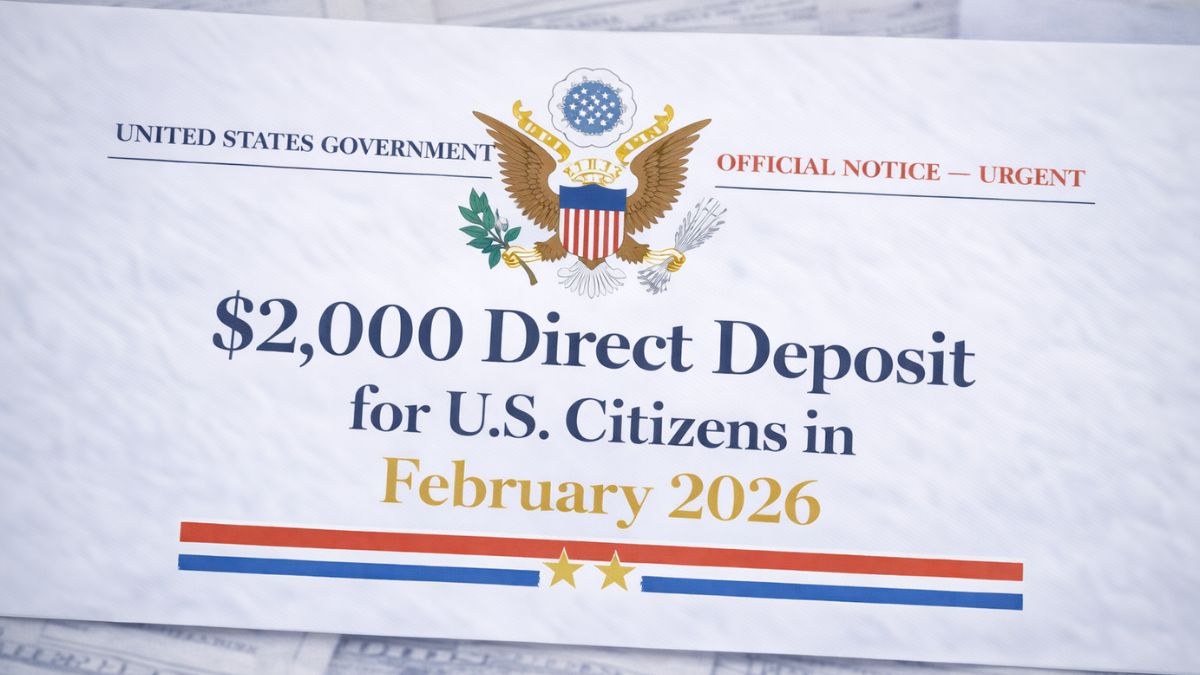 $2,000 Direct Deposit for U.S. Citizens in February 2026